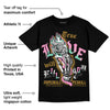 Dunk Playful Pink Multi Color Bronzine Clear Jade Luminous Green DopeSkill T-Shirt True Love Will Kill You Graphic