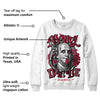 85 Metallic Burgundy 1s DopeSkill Sweatshirt Money Don't Lie Graphic