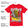 Red Thunder 4s DopeSkill Red T-shirt Get Rich Graphic