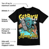 Aqua 5s DopeSkill T-Shirt Get Rich Graphic