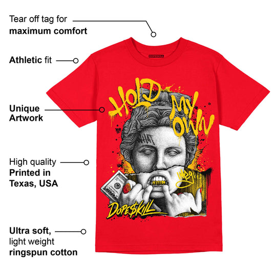 AJ 4 Red Thunder DopeSkill Red T-shirt Hold My Own Graphic
