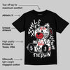 Bred Velvet 11s DopeSkill T-Shirt Smile Through The Pain Graphic