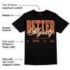 Georgia Peach 3s DopeSkill T-Shirt Better Myself Graphic