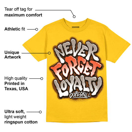 Yellow Collection DopeSkill Gold T-shirt Never Forget Loyalty Graphic