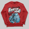 Red Sneakers DopeSkill Long Sleeve T-Shirt Fight For Right Graphic Streetwear - Red