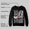 Black Cement 3s DopeSkill Sweatshirt Real Ones Move In Silence Graphic