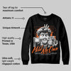 Shattered Backboard 1s DopeSkill Sweatshirt In My Way Graphic