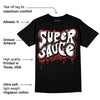 Black and White 14s DopeSkill T-Shirt Super Sauce Graphic