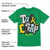 Lucky Green 5s DopeSkill Green T-shirt Talk Is Chip Graphic