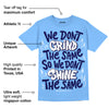 Powder Blue 9s DopeSkill Sky Blue T-shirt Grind Shine Graphic