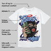 University Blue 6s DopeSkill T-Shirt Rolling in Money Graphic