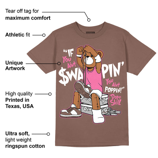 Dunk Smokey Mauve Playful Pink White Brown DopeSkill Brown Savana T-shirt If You Aint Graphic