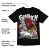 Black and White 14s DopeSkill T-Shirt Get Rich Graphic