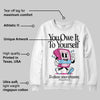 Doernbecher 6s DopeSkill Sweatshirt Owe It To Yourself Graphic