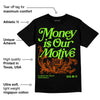 Neon Green Collection DopeSkill T-Shirt Money Is Our Motive Typo Graphic