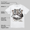A Ma Maniere x Dark Mocha 4s DopeSkill T-Shirt Trust No One Graphic