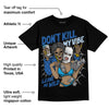 Space Jam 11s DopeSkill T-Shirt Don't Kill My Vibe Graphic