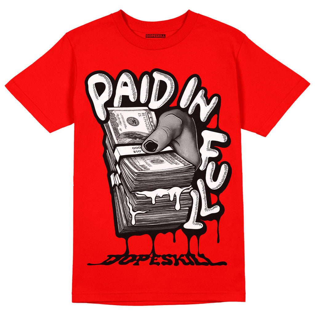 Jordan 9 Chile Red DopeSkill Chile Red T-shirt Paid In Full Graphic Streetwear 