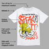 Vivid Sulfur 4s DopeSkill T-Shirt Speak It Graphic