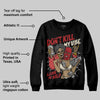 Black Toe Reimagined 1s DopeSkill Sweatshirt Don't Kill My Vibe Graphic