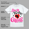 Fierce Pink 1s DopeSkill T-Shirt Do It For The Culture Graphic