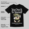 Medium Olive 1s DopeSkill T-Shirt Owe It To Yourself Graphic