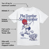 Rare Air 11s DopeSkill T-Shirt Play together, Stay together Graphic