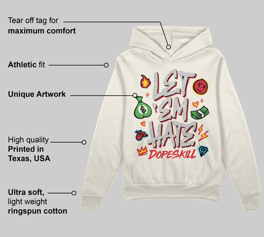 Sail 1s OG DopeSkill Hoodie Sweatshirt Let 'em Hate Graphic