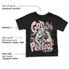 Washed Pink 1s Retro High OG DopeSkill Toddler Kids T-shirt God Made Me Perfect Graphic