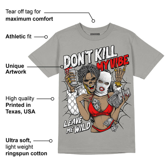 Wet Cement 4s DopeSkill Grey T-shirt Don't Kill My Vibe Graphic