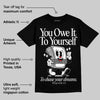 Black Cement 3s DopeSkill T-Shirt Owe It To Yourself Graphic