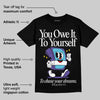 Aqua 8s DopeSkill T-Shirt Owe It To Yourself Graphic
