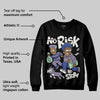 Voodoo Alternate 1s DopeSkill Sweatshirt No Risk No Story Graphic