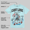 Dunk Glacier Blue DopeSkill Chambray T-shirt Cant Lose Graphic