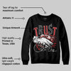 Flu Game 12s DopeSkill Sweatshirt Trust No One Graphic