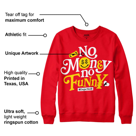 Red Thunder 4s DopeSkill Red Sweatshirt No Money No Funny Graphic