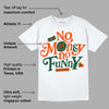 Dunk Low Team Dark Green Orange DopeSkill T-Shirt No Money No Funny Graphic