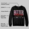 Arctic Pink 5s DopeSkill Sweatshirt Better Myself Graphic