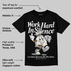 Pure Money 3s DopeSkill T-Shirt Work Hard In Silence Graphic