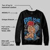 Rare Air 3s DopeSkill Sweatshirt False Love Graphic