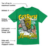 Lucky Green 5s DopeSkill Green T-shirt Get Rich Graphic