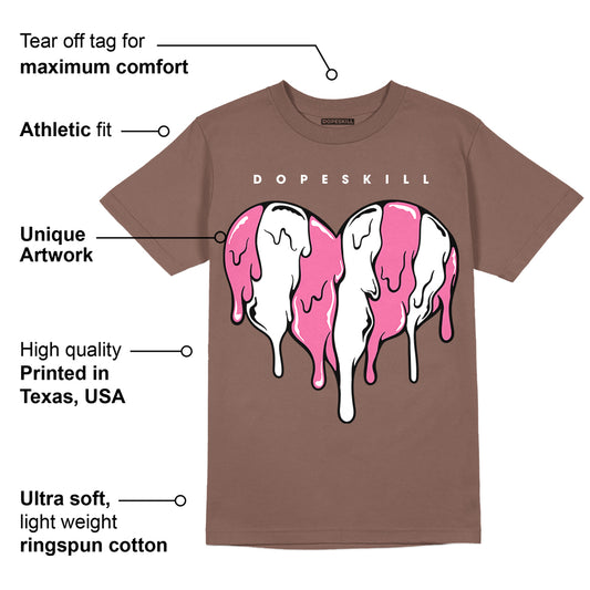 Dunk Smokey Mauve Playful Pink White Brown DopeSkill Brown Savana T-shirt Slime Drip Heart Graphic