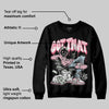 Medium Soft Pink 4s DopeSkill Sweatshirt Got That Graphic