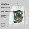 Pine Green 13s DopeSkill Sweatshirt Don't Kill My Vibe Graphic