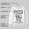 Cobalt Bliss 3s DopeSkill Sweatshirt Owe It To Yourself Graphic