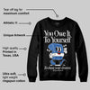 Blueberry 12s DopeSkill Sweatshirt Owe It To Yourself Graphic