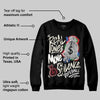“285” Atlanta 11s DopeSkill Sweatshirt Real Ones Move In Silence Graphic