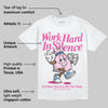 Triple Pink Dunk DopeSkill T-Shirt Work Hard In Silence Graphic