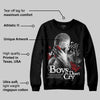 Bred Velvet 11s DopeSkill Sweatshirt Boys Don't Cry Graphic