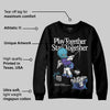 Aqua 8s DopeSkill Sweatshirt Play together, Stay together Graphic
